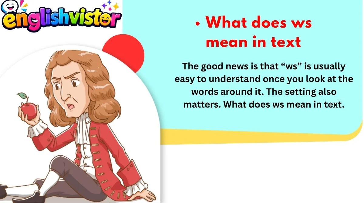 What does ws mean in text