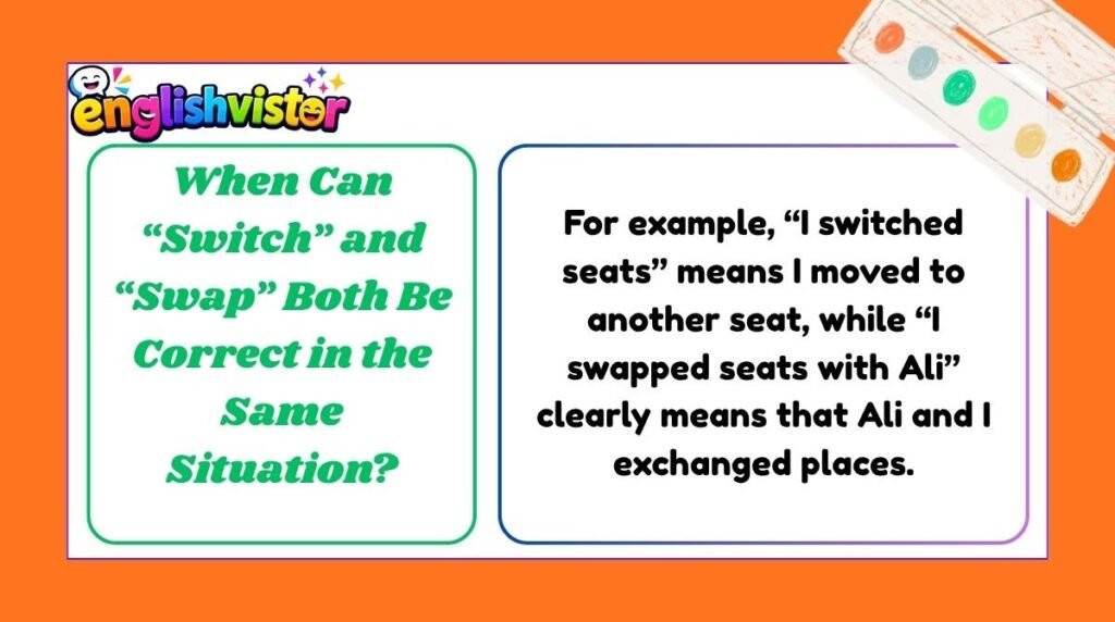 When Can “Switch” and “Swap” Both Be Correct in the Same Situation?