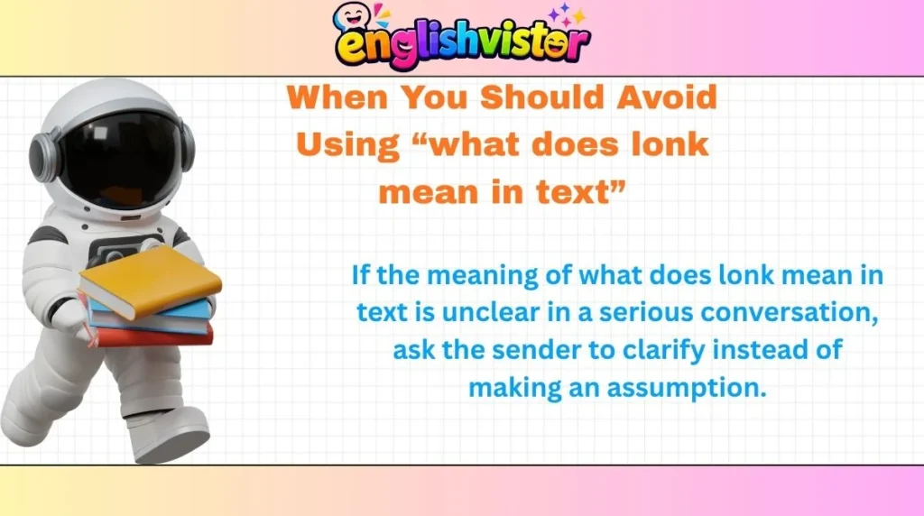 When You Should Avoid Using “what does lonk mean in text”