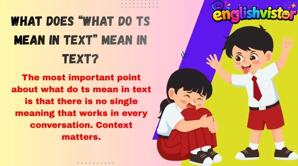 What Does “what do ts mean in text” Mean in Text?
