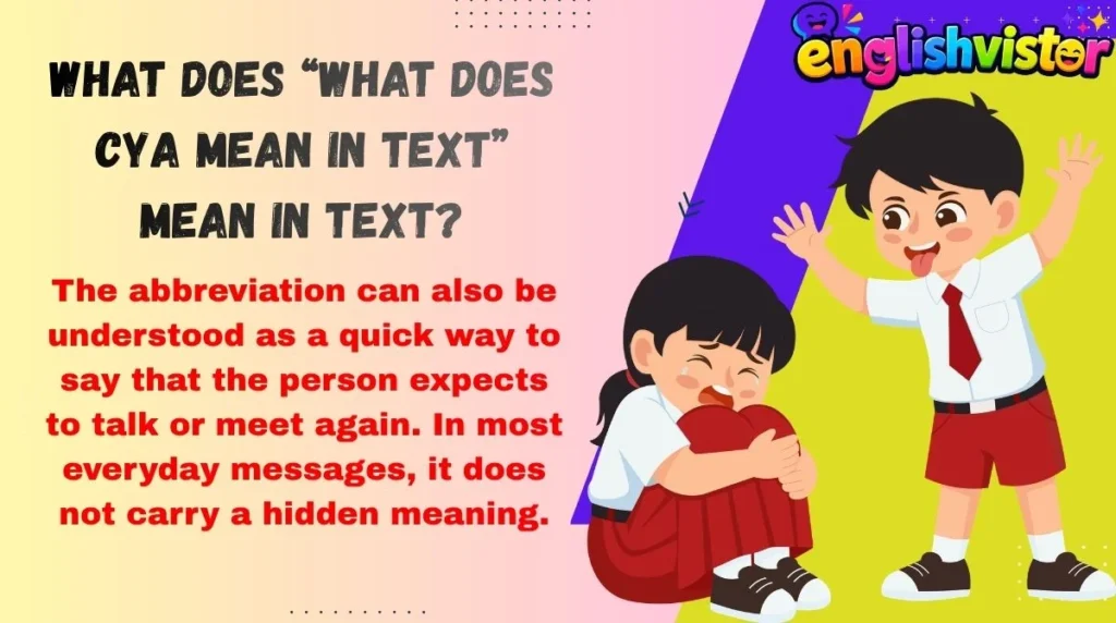 What Does “what does cya mean in text” Mean in Text?
