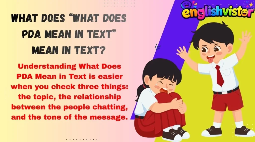 What Does “What Does PDA Mean in Text” Mean in Text?
