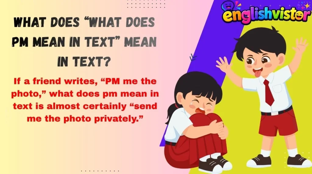 What Does “what does pm mean in text” Mean in Text?

